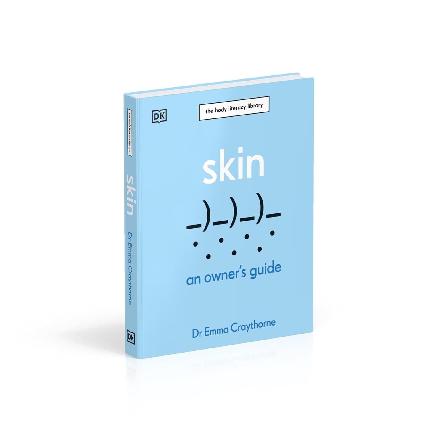 Skin: An Owner's Guide (Hardcover)