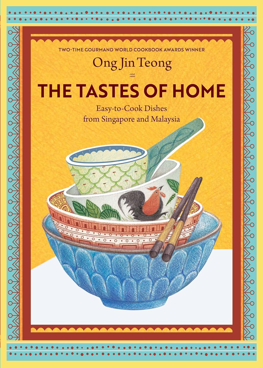 The Tastes of Home : Easy-to-Cook Dishes from Singapore and Malaysia