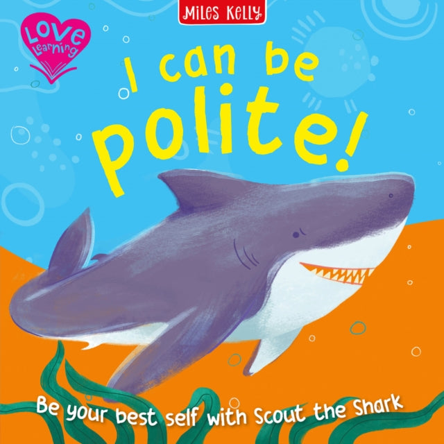 Love Learning: I Can Be Polite! (Paperback)