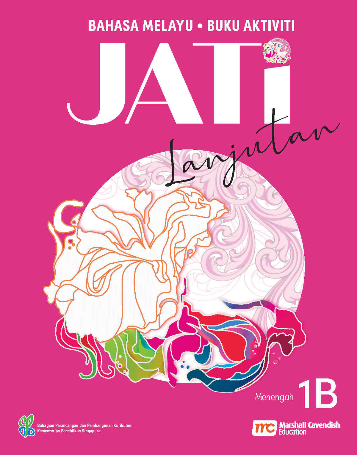 Higher Malay Language For Sec Schools (HMLSS) (JATi) Activity Book 1B 