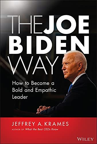 THE JOE BIDEN WAY: HOW TO BECOME A BOLD