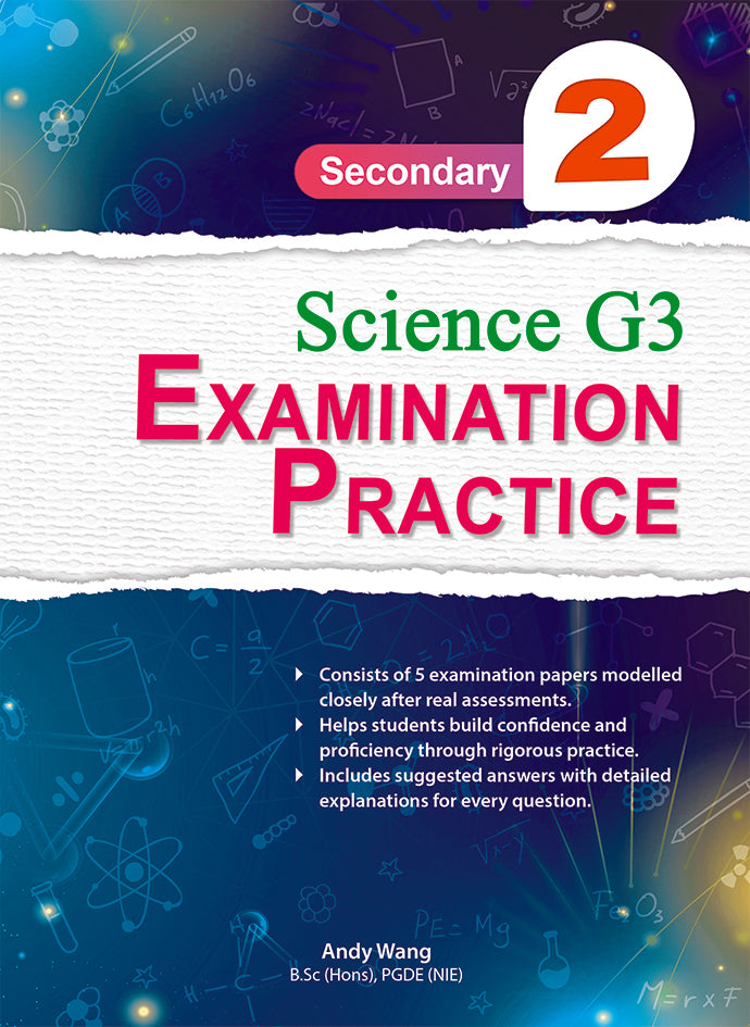 Secondary 2 Science (G3) Examination Practice