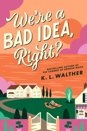 We're A Bad Idea, Right? (Paperback)