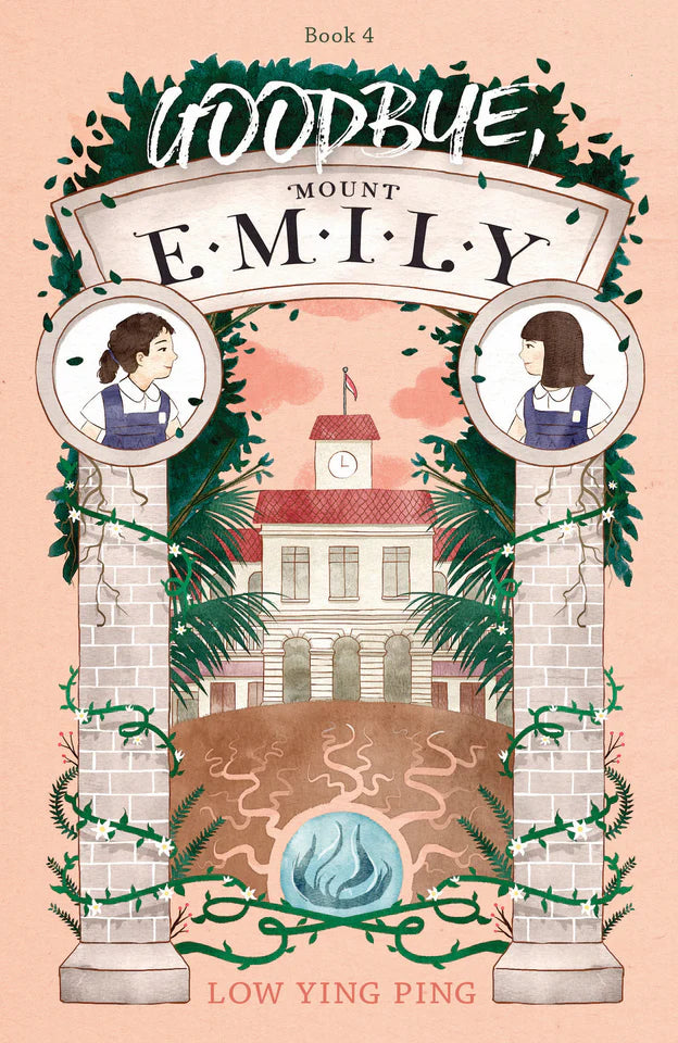 Goodbye, Mount Emily (Book 4)