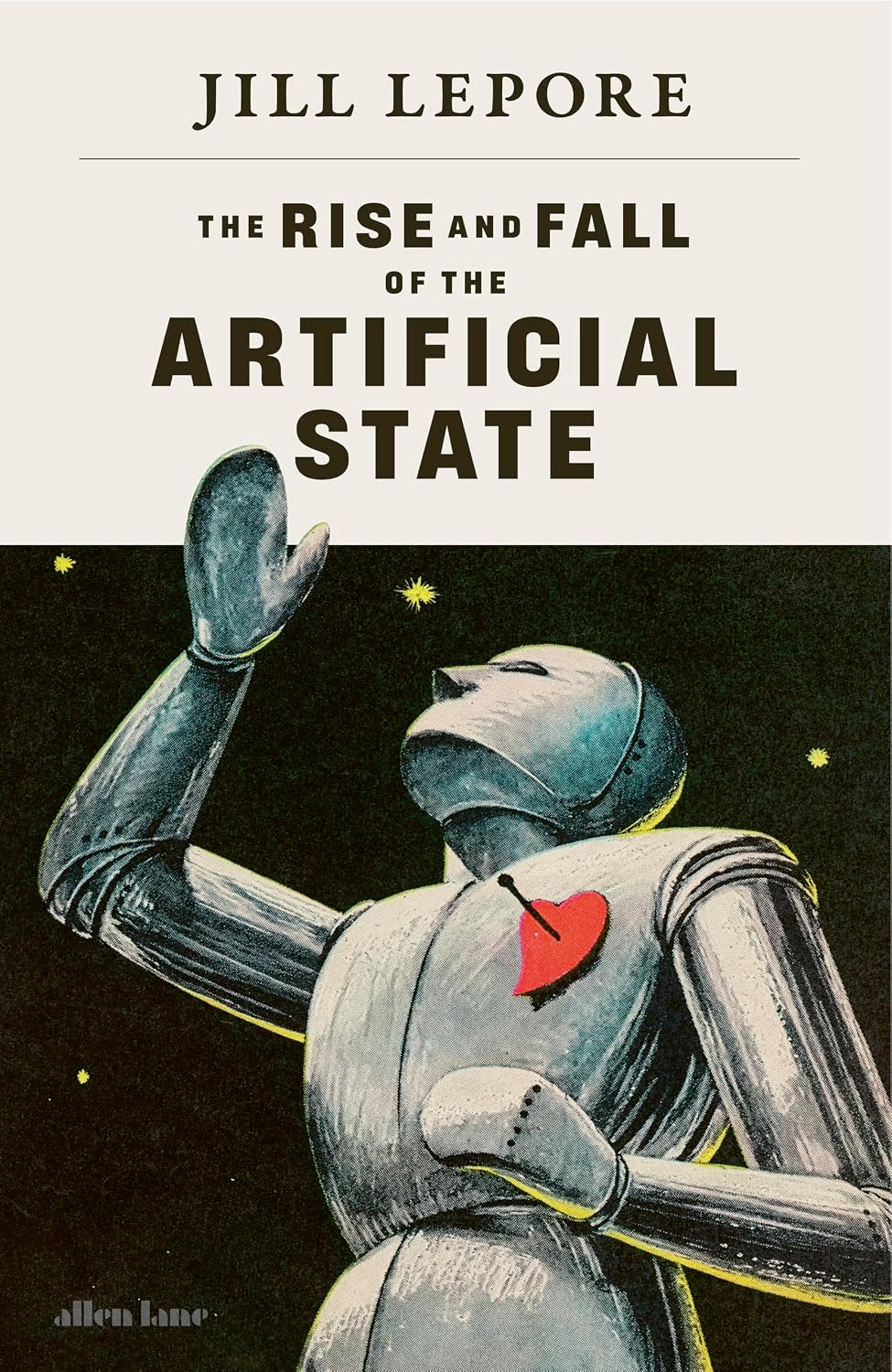 Rise And Fall Of The Artificial State (Hardcover)