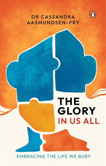 The Glory In Us All