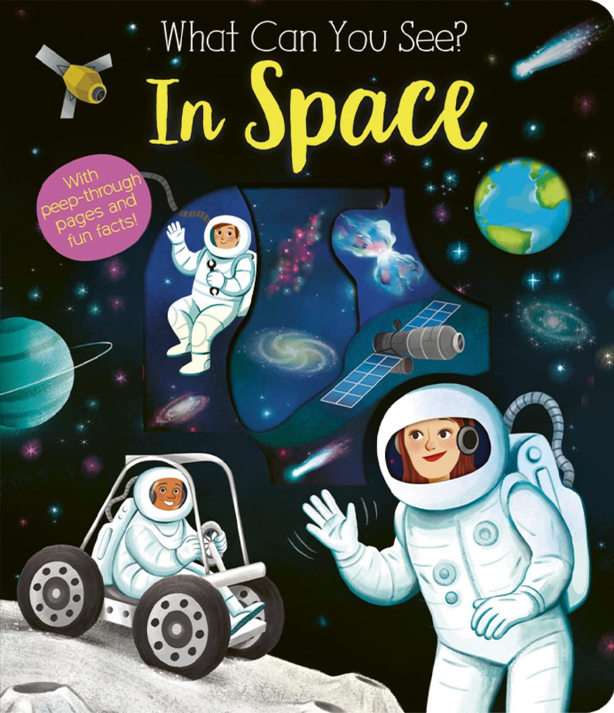 What Can You See In Space? (Boardbook)