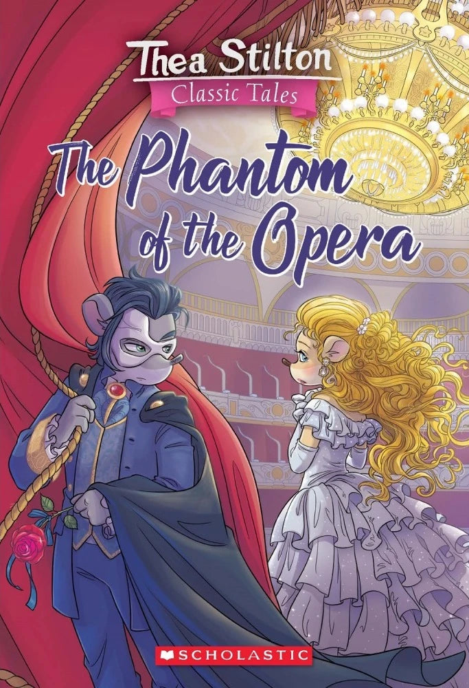 Thea Stilton Classic Tales #4: The Phantom of the Opera