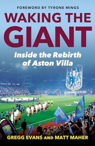 Waking the Giant: Inside the Rebirth of Aston Villa (Hardcover)