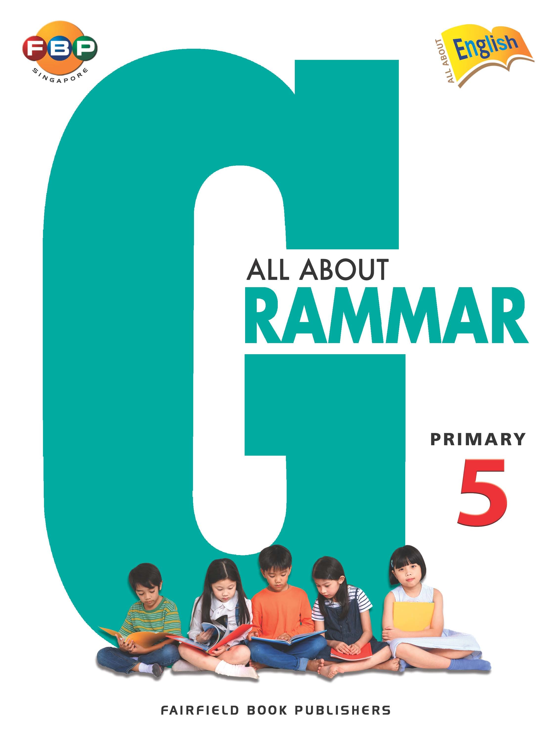 Primary 5 English All About Grammar