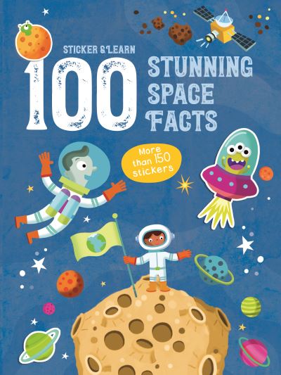 Sticker & Learn 100: Sticker Stunning Space Facts