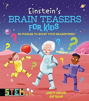 Einstein's Brain Teasers For Kids (83 Puzzles to Boost Your Brainpower!)
