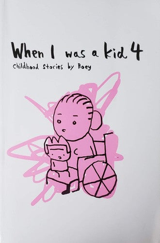 WHEN I WAS A KID 4