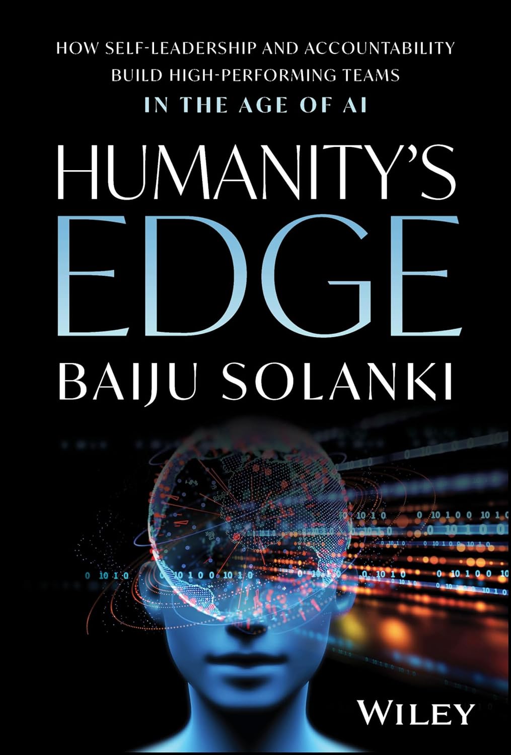 Humanity's Edge: How Self-Leadership and Accountability Build High-Performing Teams in the Age of AI (Hardcover)