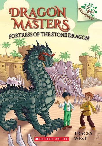Dragon Masters 17: Fortress of the Stone Dragon
