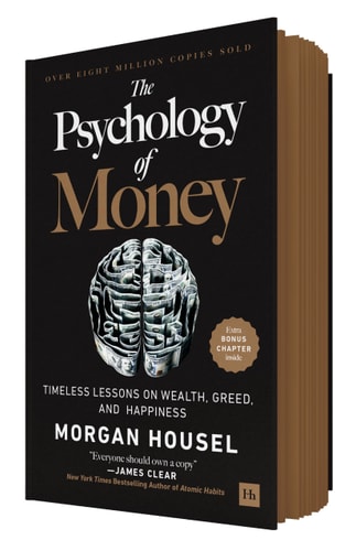 The Psychology of Money: Timeless Lessons on Wealth, Greed, and Happiness (Hardcover)