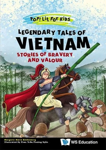 Legendary Tales of Vietnam: Stories of Bravery and Valour (Pop! Lit for Kids)