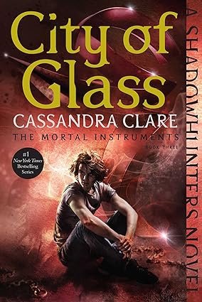 The Mortal Instruments - City of Glass (Volume 3) Paperback