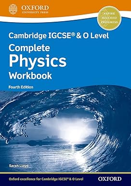 Cambridge IGCSE® & O-Level Complete Physics: Workbook Fourth Edition