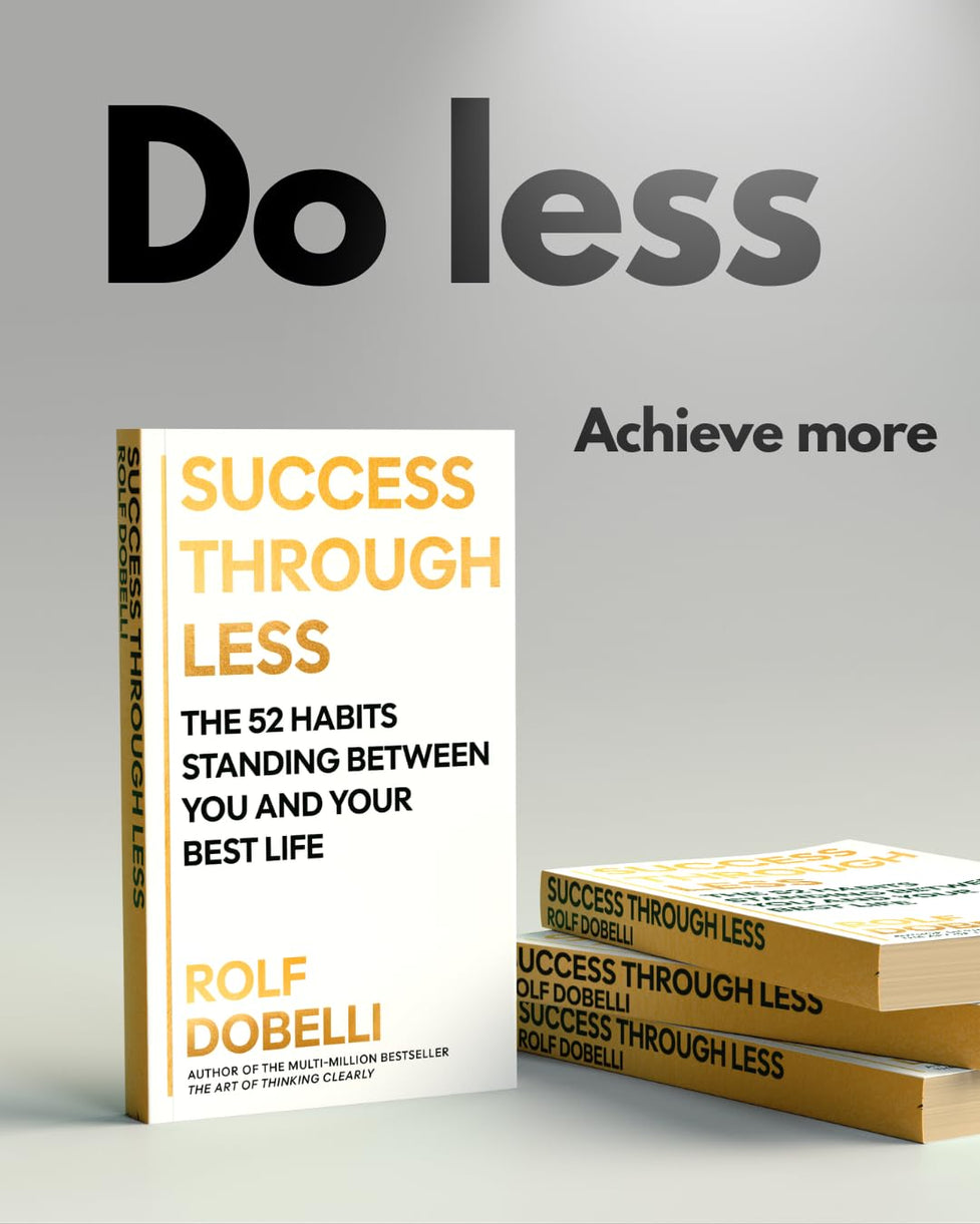 Success Through Less: The 52 Habits Standing Between You and Your Best Life (Paperback)