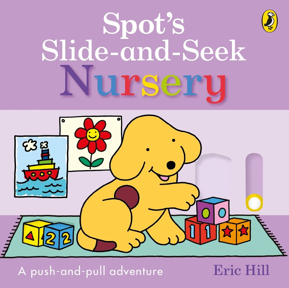 Spot's Slide and Seek: Nursery (Board Book)