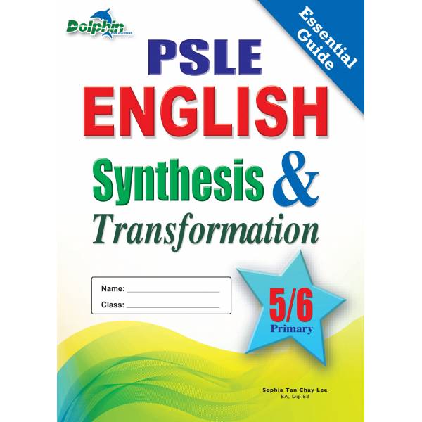 PSLE English Synthesis & Transformation Primary 5/6