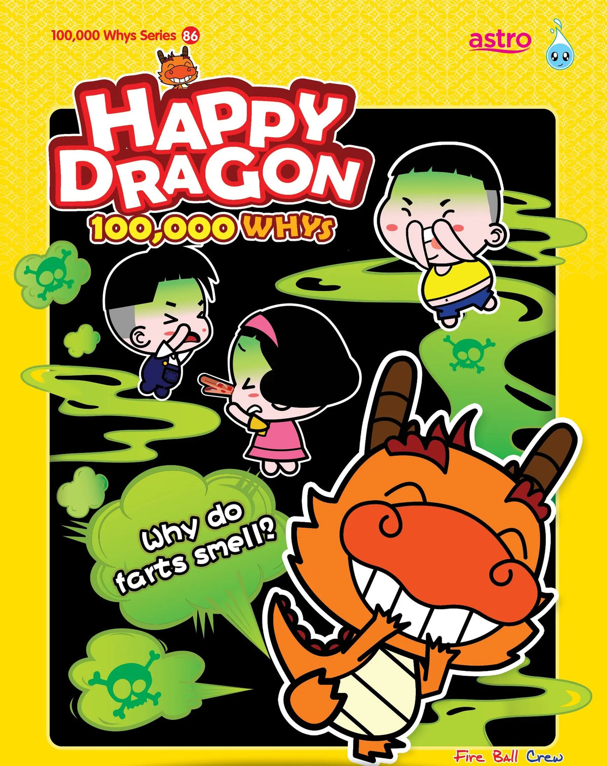P3-6 Happy Dragon 100k Whys Series #86 – Why Do Fart Smell?