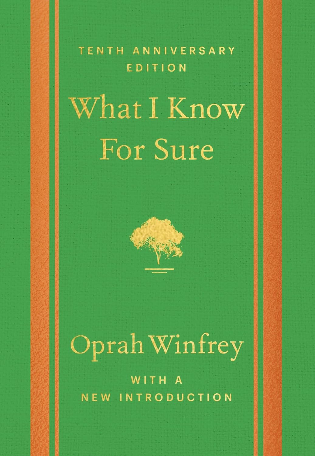 What I Know For Sure - Tenth Anniversary Edition