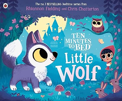 Ten Minutes to Bed: Little Wolf 