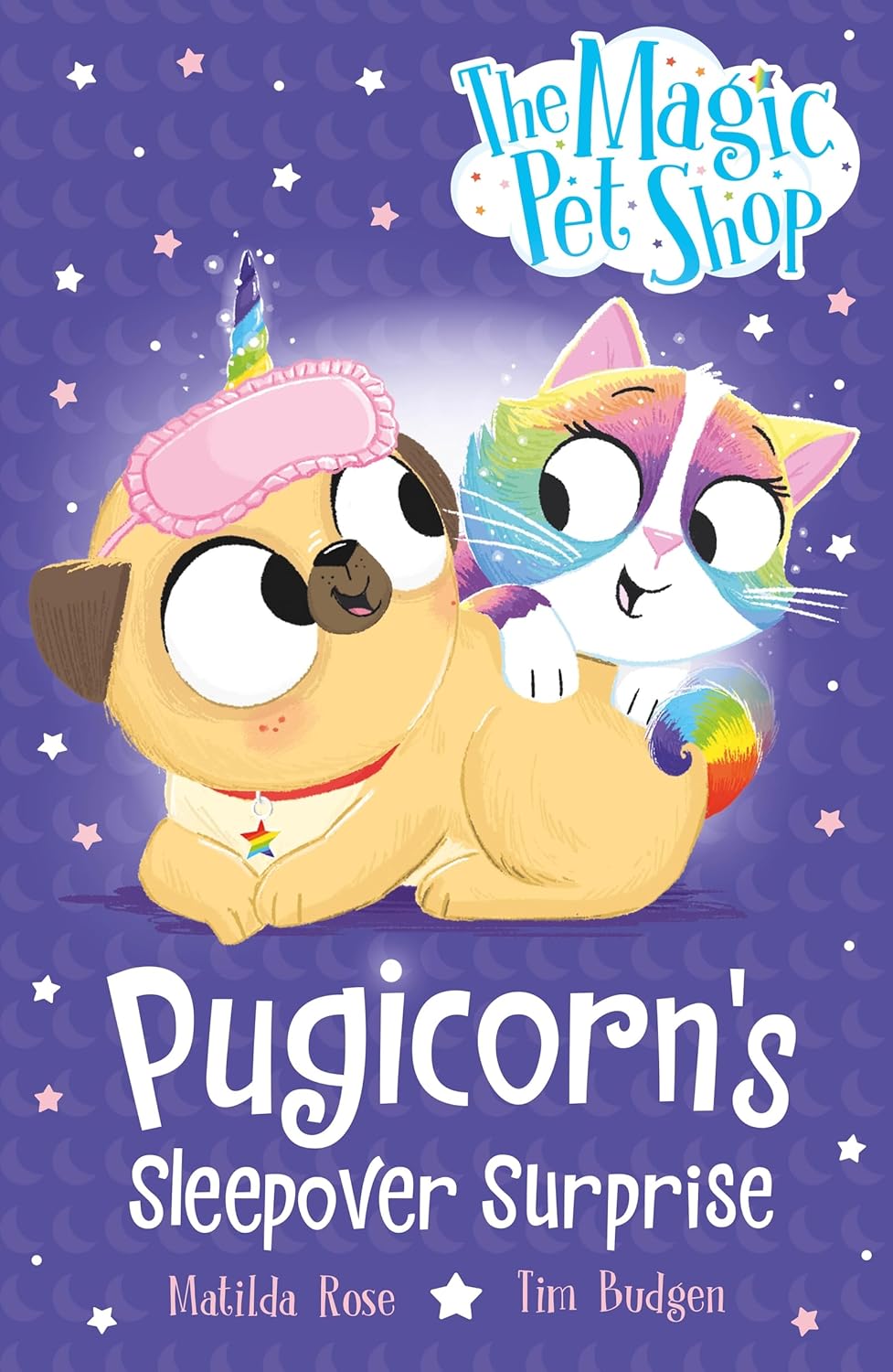 The Magic Pet Shop Stories: Pugicorn's Sleepover Surprise : Book Two in a New Chapter Book Series 