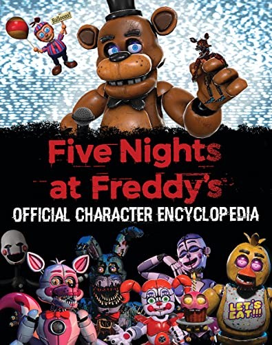 Five Nights at Freddy's - Official Character Encyclopedia