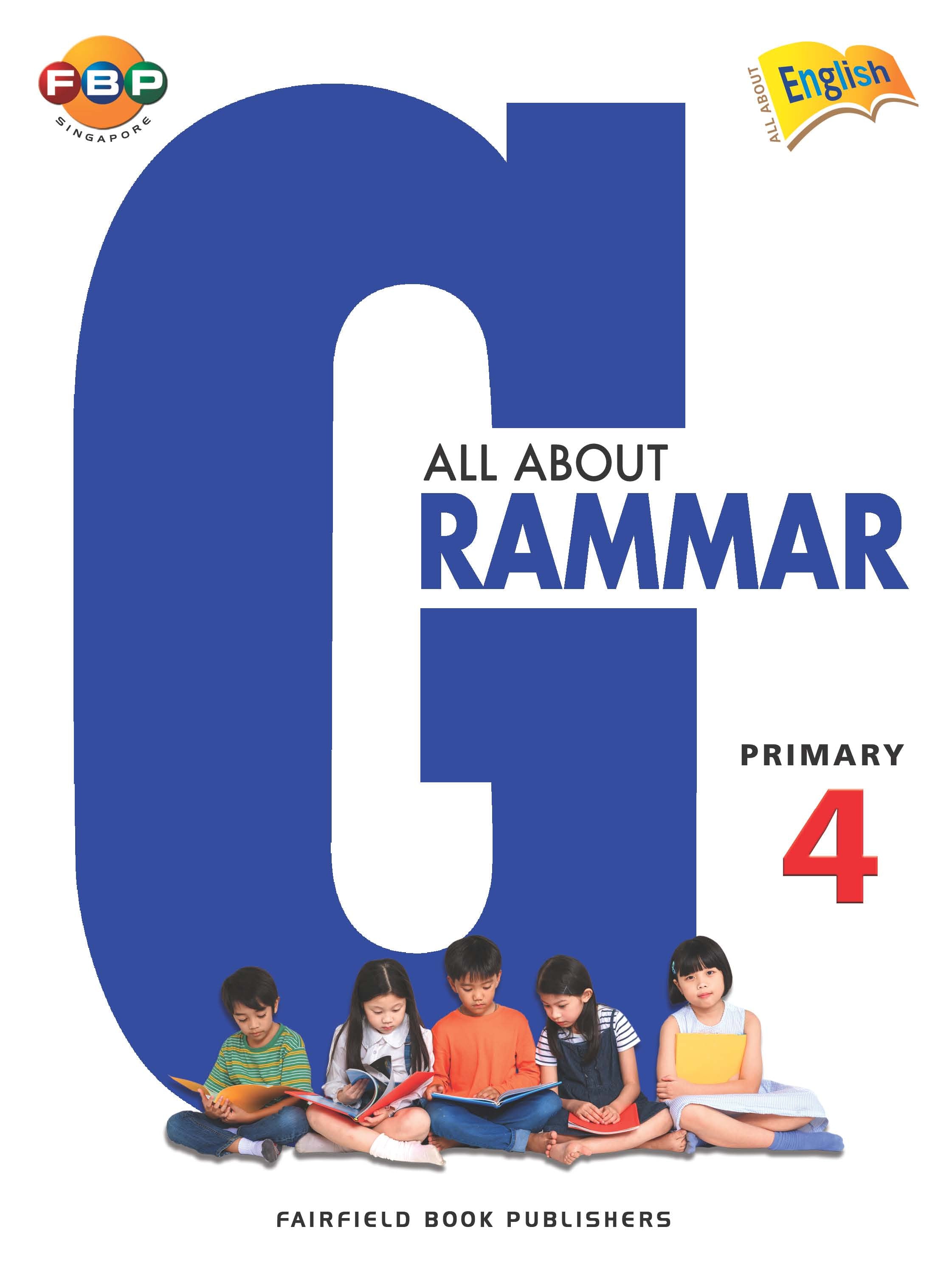 Primary 4 English All About Grammar